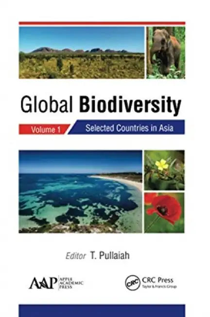Global Biodiversity: Volume 1: Selected Countries in Asia by T. Pullaiah
