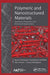 Polymeric and Nanostructured Materials: Synthesis, Properties, and Advanced Applications by Aparna Thankappan