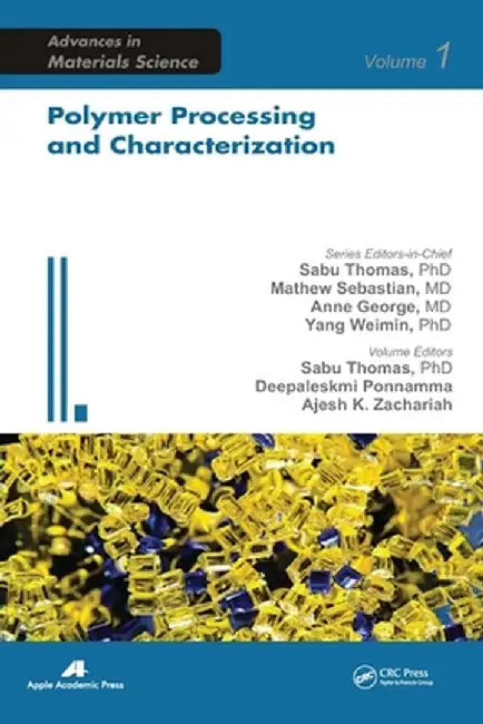 Polymer Processing and Characterization by Sabu Thomas