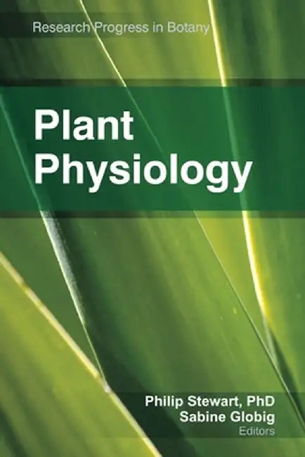 Plant Physiology by Philip Stewart