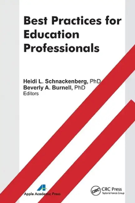 Best Practices for Education Professionals by Heidi Schnackenberg