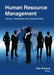 Human Resource Management: Issues, Challenges and Opportunities by Rae Simons