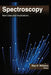 Spectroscopy: New Uses and Implications by Roy H. Williams
