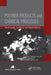 Polymer Products and Chemical Processes: Techniques, Analysis, and Applications by Richard A. Pethrick