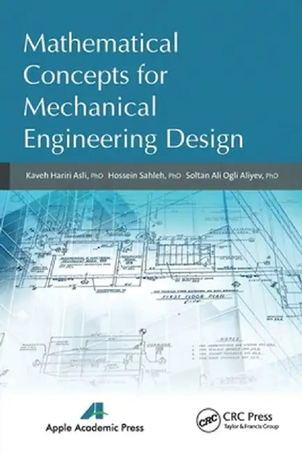 Mathematical Concepts for Mechanical Engineering Design by Kaveh Hariri Asli