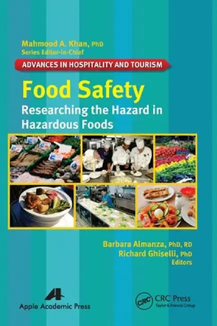 Food Safety: Researching the Hazard in Hazardous Foods by Barbara Almanza