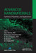 Advanced Nanomaterials: Synthesis, Properties, and Applications by Sabu Thomas