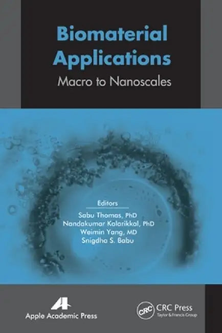 Biomaterial Applications: Micro to Nanoscales by Sabu Thomas