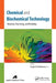 Chemical and Biochemical Technology: Materials, Processing, and Reliability by Sergei D. Varfolomeev