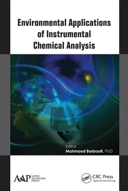 Environmental Applications of Instrumental Chemical Analysis by Mahmood Barbooti