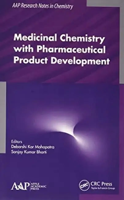 Medicinal Chemistry with Pharmaceutical Product Development by Debarshi Kar Mahapatra