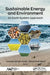 Sustainable Energy and Environment: An Earth System Approach by Sandeep Narayan Kundu