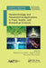 Nanotechnology and Nanomaterial Applications in Food, Health, and Biomedical Sciences by Deepak Kumar Verma