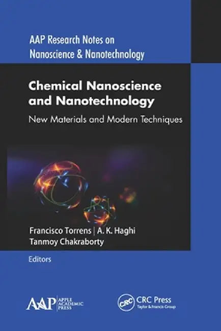 Chemical Nanoscience and Nanotechnology: New Materials and Modern Techniques by Francisco Torrens