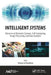 Intelligent Systems: Advances in Biometric Systems, Soft Computing, Image Processing, and Data Analytics by Chiranji Lal Chowdhary