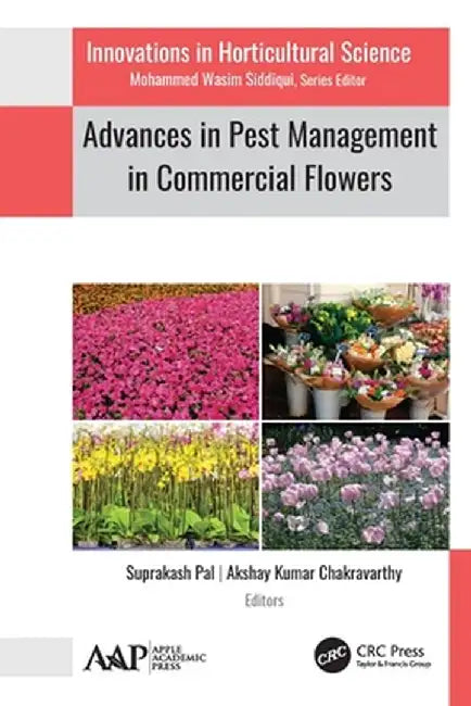 Advances in Pest Management in Commercial Flowers by Suprakash Pal