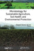 Microbiology for Sustainable Agriculture, Soil Health, and Environmental Protection by Deepak Kumar Verma