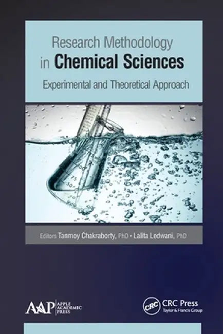 Research Methodology in Chemical Sciences: Experimental and Theoretical Approach by Tanmoy Chakraborty