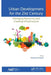 Urban Development for the 21st Century: Managing Resources and Creating Infrastructure by Kimberly Etingoff