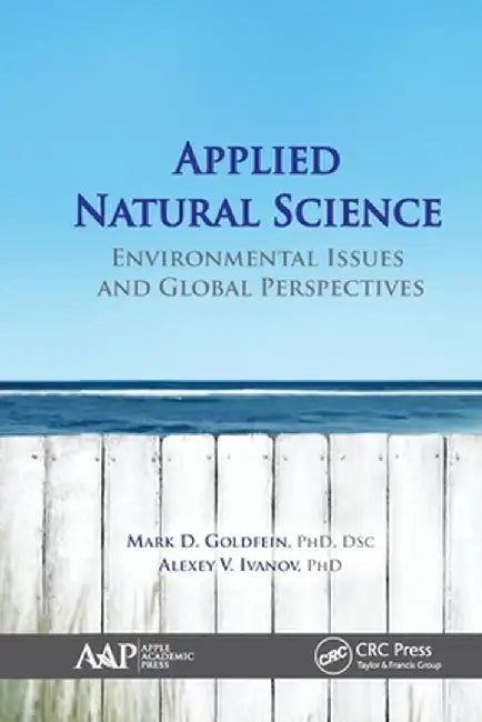 Applied Natural Science: Environmental Issues and Global Perspectives by Mark D. Goldfein