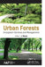 Urban Forests: Ecosystem Services and Management by J. Blum