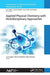 Applied Physical Chemistry with Multidisciplinary Approaches by A. K. Haghi