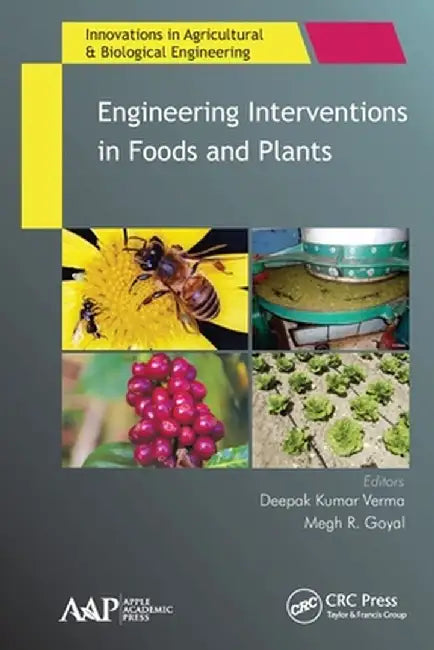 Engineering Interventions in Foods and Plants by Deepak Kumar Verma