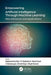 Empowering Artificial Intelligence Through Machine Learning: New Advances and Applications by Nedunchezhian Raju