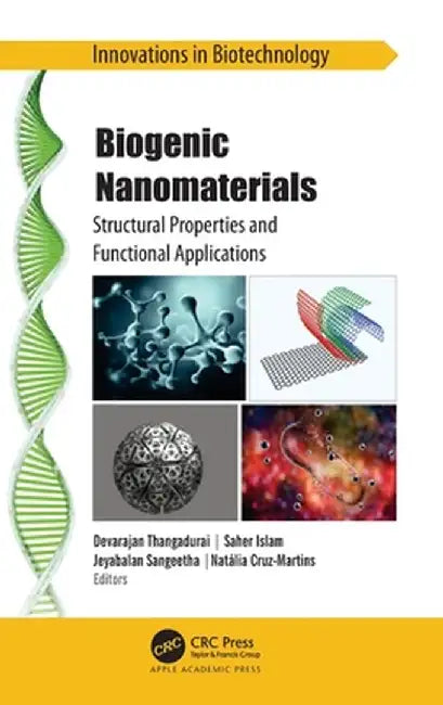 Biogenic Nanomaterials: Structural Properties and Functional Applications by Devarajan Thangadurai