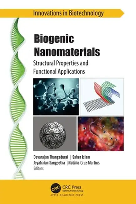 Biogenic Nanomaterials: Structural Properties and Functional Applications by Devarajan Thangadurai