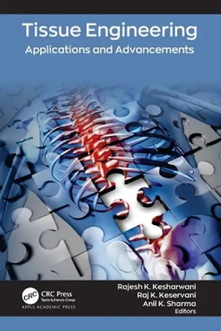 Tissue Engineering: Applications and Advancements by Rajesh K. Kesharwani