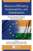 Resource Efficiency, Sustainability, and Globalization: Exploring India-European Union Cooperation by Manoranjan Mishra