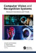 Computer Vision and Recognition Systems: Research Innovations and Trends by Chiranji Lal Chowdhary
