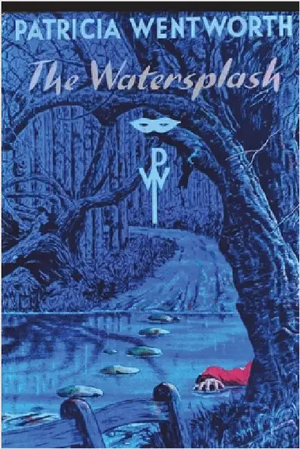 The Watersplash by Wentworth, Patricia