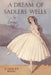 A Dream of Sadler's Wells by Lorna Hill