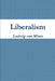 Liberalism by Ludwig Von Mises