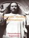 Scientific Healing Affirmations by Paramahansa Yogananda