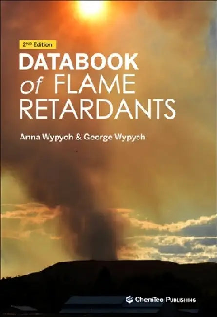 Databook of Flame Retardants by Anna Wypych, George Wypych