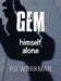 Gem Himself Alone by P. D. Workman