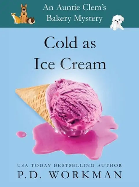 Cold as Ice Cream by P. D. Workman