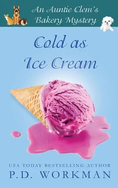 Cold as Ice Cream by P. D. Workman