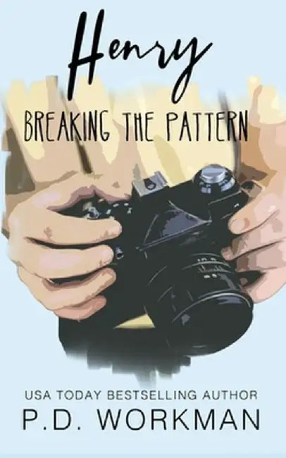 Henry, Breaking the Pattern by P. D. Workman