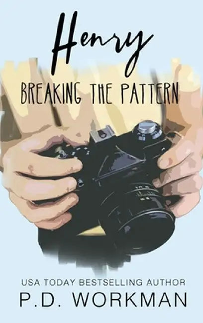 Henry, Breaking the Pattern by P. D. Workman