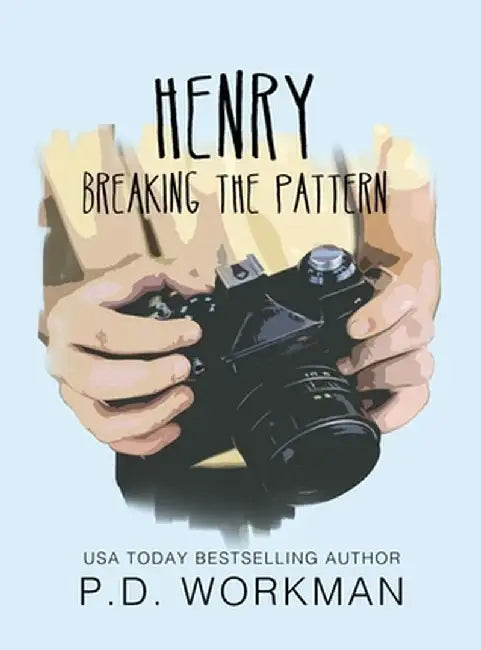 Henry, Breaking the Pattern by P. D. Workman