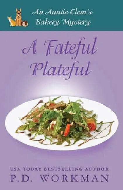 A Fateful Plateful by P. D. Workman