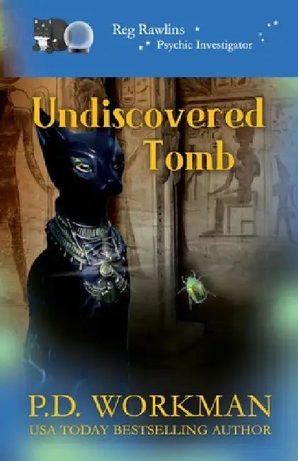 Undiscovered Tomb by P. D. Workman