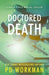 Doctored Death by P. D. Workman