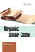 Organic Solar Cells by Sujata N. Mustapure