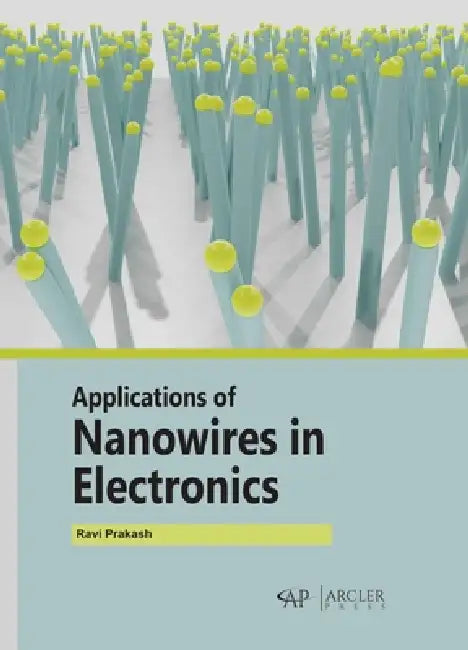 Applications of Nanowires in Electronics by Ravi Prakash