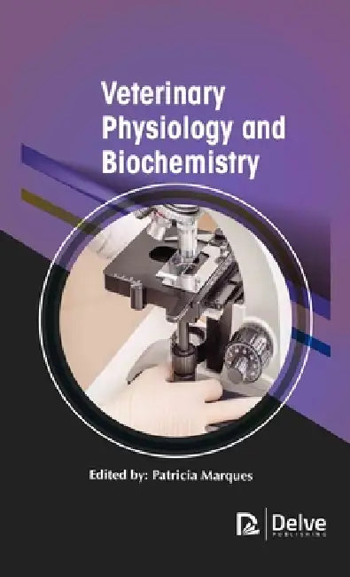 Veterinary Physiology and Biochemistry by Patricia Marques